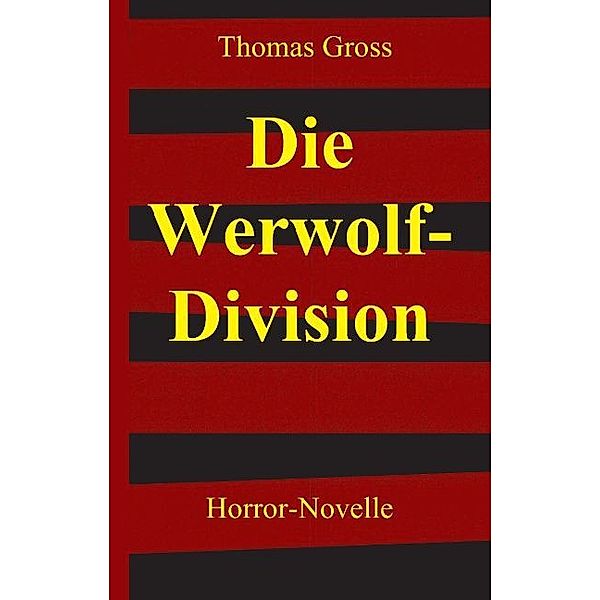 Die Werwolf-Division, Thomas Gross