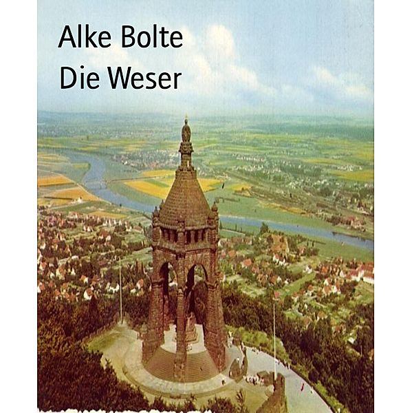 Die Weser, Alke Bolte