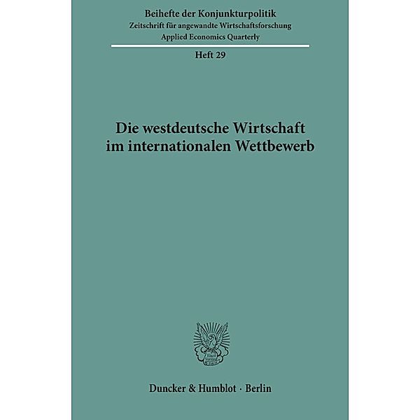 Die westdeutsche Wirtschaft im internationalen Wettbewerb.