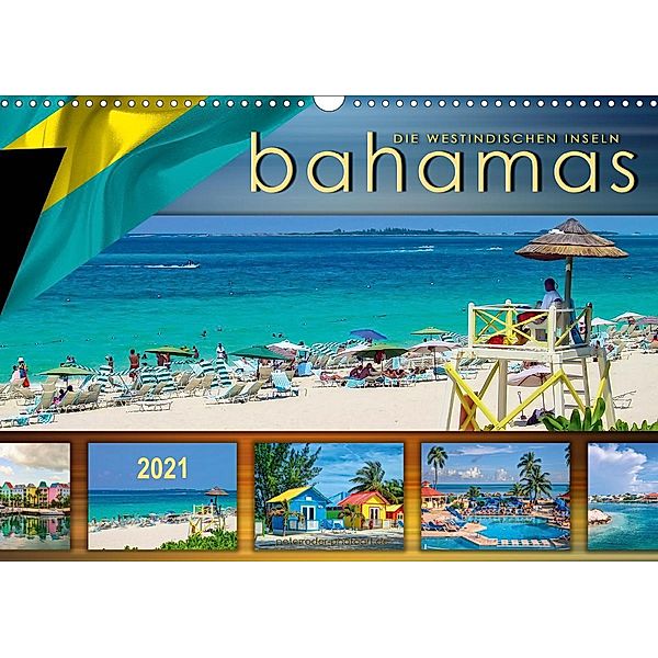 Die Westindischen Inseln - Bahamas (Wandkalender 2021 DIN A3 quer), Peter Roder