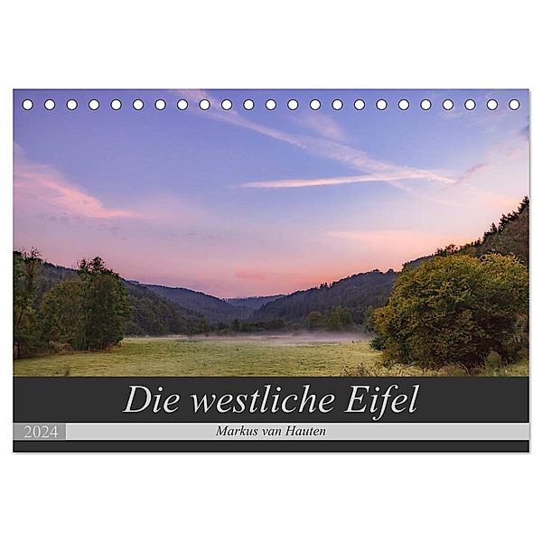 Die westliche Eifel (Tischkalender 2024 DIN A5 quer), CALVENDO Monatskalender, Markus van Hauten