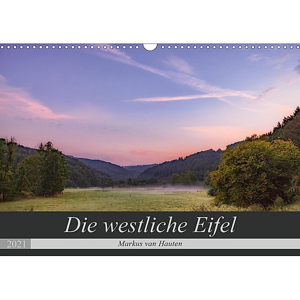 Die westliche Eifel (Wandkalender 2021 DIN A3 quer), Markus van Hauten