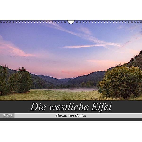 Die westliche Eifel (Wandkalender 2023 DIN A3 quer), Markus van Hauten