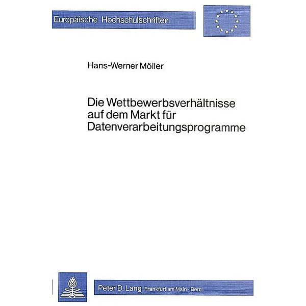 Die Wettbewerbsverhältnisse auf dem Markt für Datenverarbeitungsprogramme, Hans-Werner Moeller