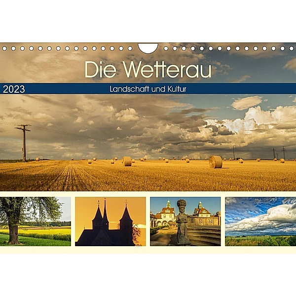 Die Wetterau - Landschaft und Kultur (Wandkalender 2023 DIN A4 quer), Angelika und Joachim Beuck