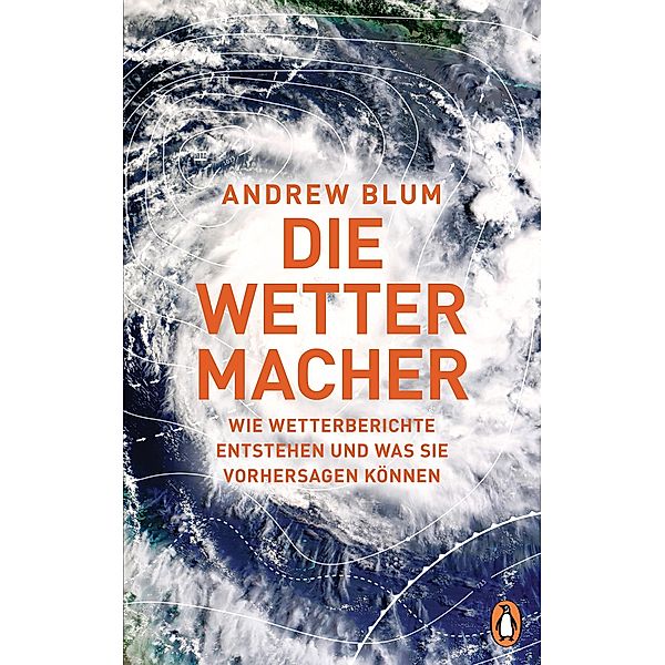 Die Wettermacher, Andrew Blum