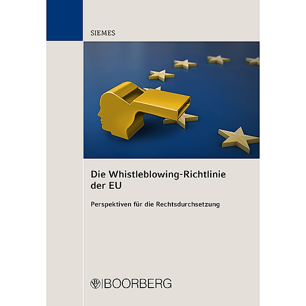 Die Whistleblowing-Richtlinie der EU, Christiane Siemes