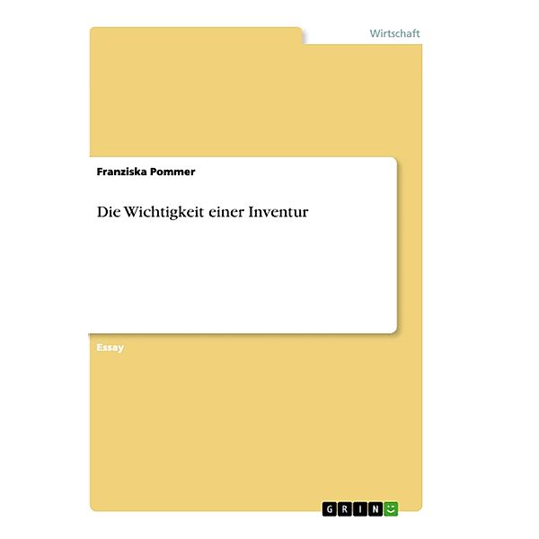 Die Wichtigkeit einer Inventur, Franziska Pommer