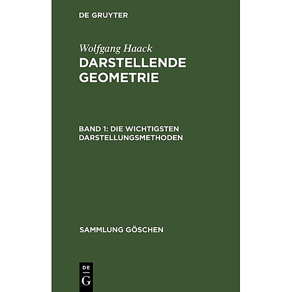 Die wichtigsten Darstellungsmethoden / Sammlung Göschen Bd.142, Wolfgang Haack