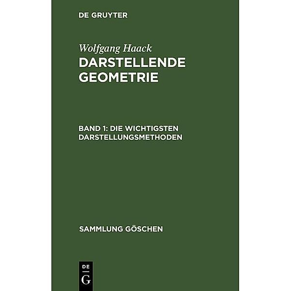 Die wichtigsten Darstellungsmethoden / Sammlung Göschen Bd.142[a], Wolfgang Haack