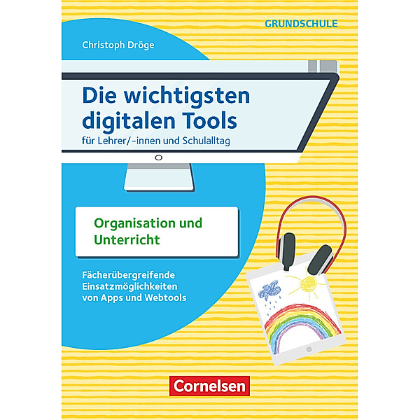 Die wichtigsten digitalen Tools - Grundschule, Christoph Dröge