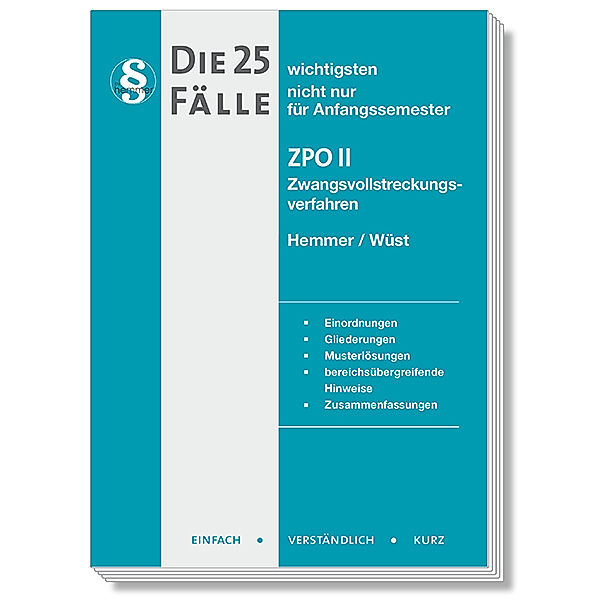 Die ... wichtigsten Fälle / Die 25 wichtigsten Fälle ZPO II nicht nur für Anfangssemester. Zwangsvollstreckungsverfahren, Karl-Edmund Hemmer, Achim Wüst, Haubold