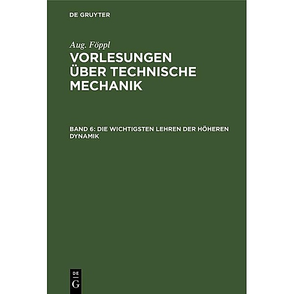 Die wichtigsten Lehren der höheren Dynamik / Jahrbuch des Dokumentationsarchivs des österreichischen Widerstandes, Aug. Föppl
