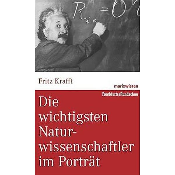 Die wichtigsten Naturwissenschaftler im Porträt, Fritz Krafft