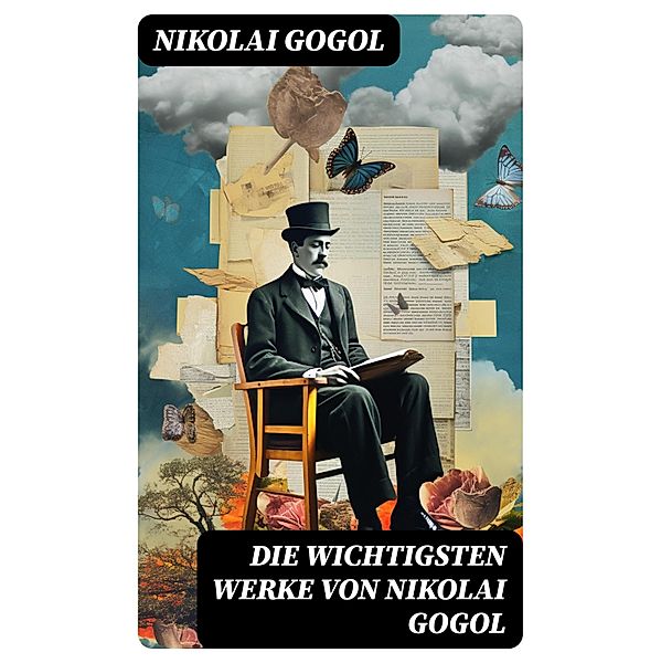 Die wichtigsten Werke von Nikolai Gogol, Nikolai Gogol