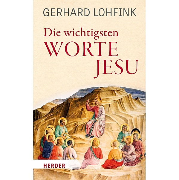 Die wichtigsten Worte Jesu, Gerhard Lohfink