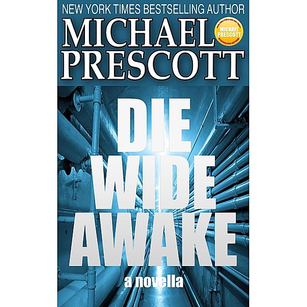 Die Wide Awake, Michael Prescott