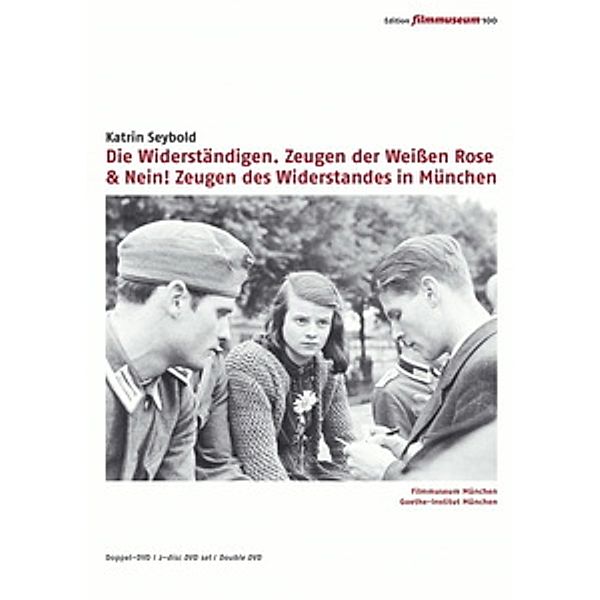 Die Widerständigen. Zeugen der Weissen Rose / Nein! Zeugen des Widerstandes in München, Katrin Seybold