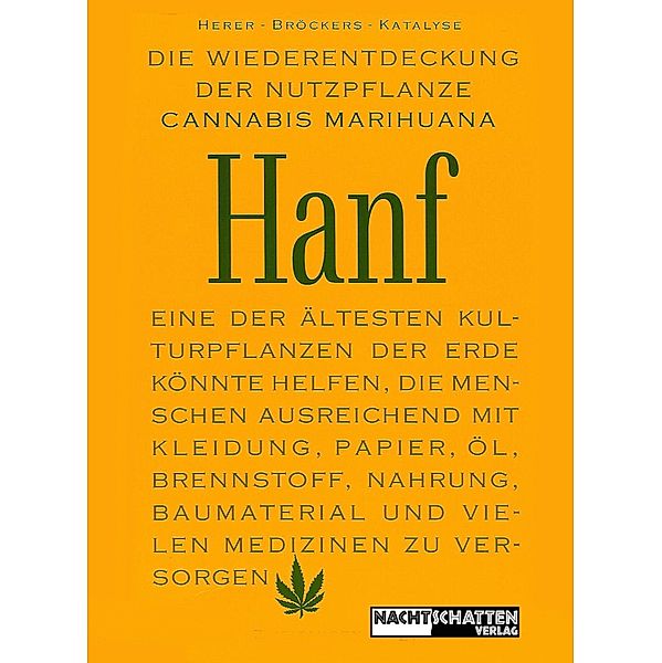 Die Wiederentdeckung der Nutzpflanze Hanf, Jack Herer, Mathias Bröckers