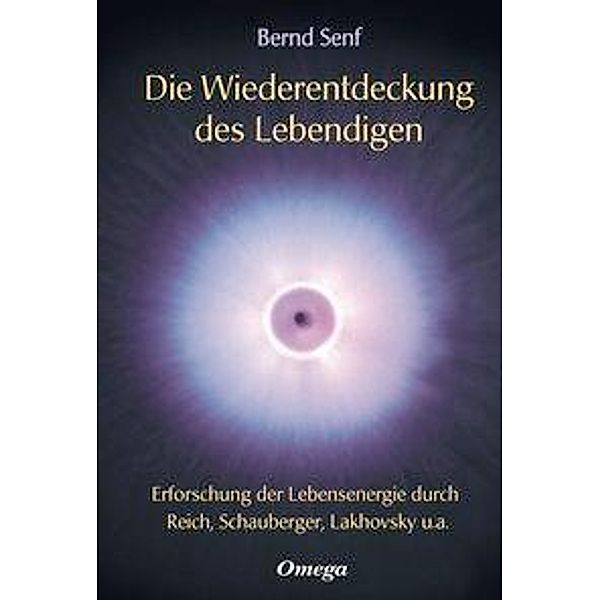 Die Wiederentdeckung des Lebendigen, Bernd Senf
