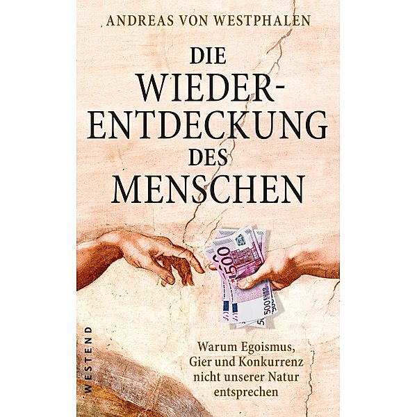 Die Wiederentdeckung des Menschen, Andreas von Westphalen