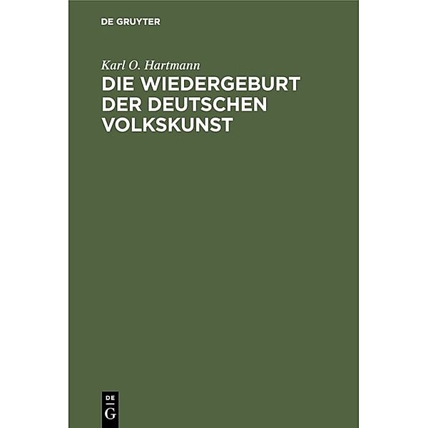 Die Wiedergeburt der deutschen Volkskunst, Karl O. Hartmann