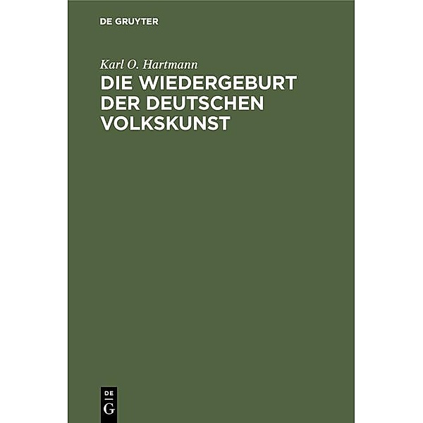 Die Wiedergeburt der deutschen Volkskunst / Jahrbuch des Dokumentationsarchivs des österreichischen Widerstandes, Karl O. Hartmann