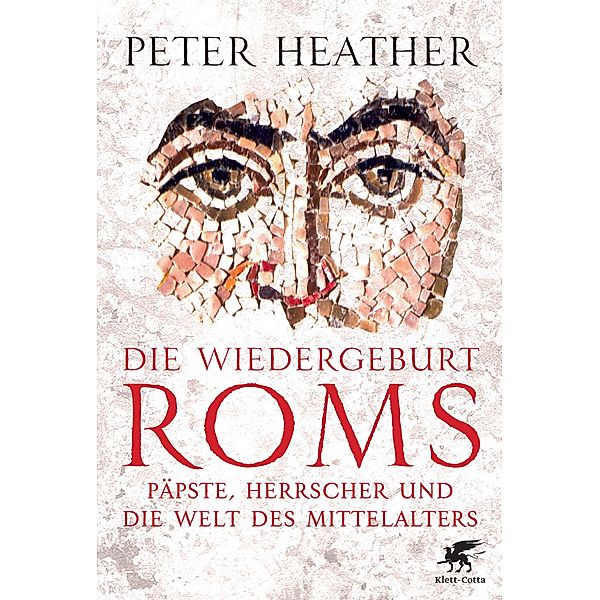 Die Wiedergeburt Roms, Peter Heather