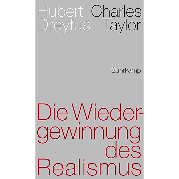 Die Wiedergewinnung des Realismus, Hubert L. Dreyfus, Charles Taylor