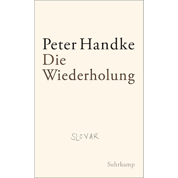 Die Wiederholung, Peter Handke