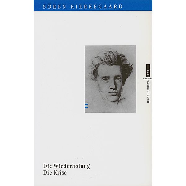 Die Wiederholung. Die Krise, Sören Kierkegaard