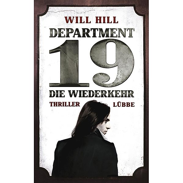 Die Wiederkehr / Department 19 Bd.2, Will Hill