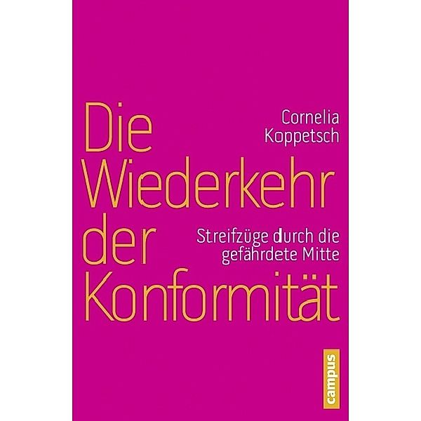 Die Wiederkehr der Konformität, Cornelia Koppetsch