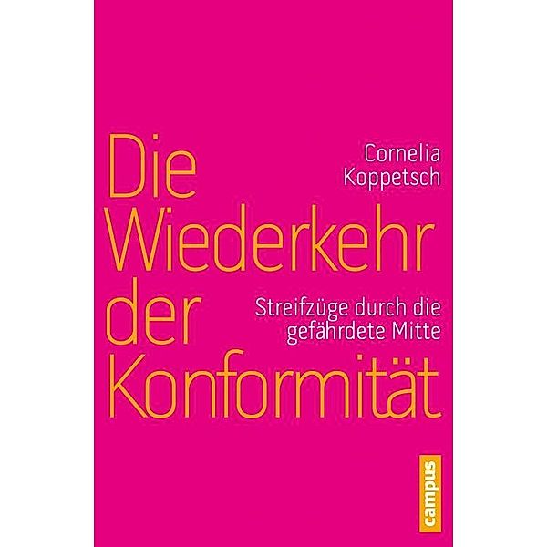 Die Wiederkehr der Konformität, Cornelia Koppetsch