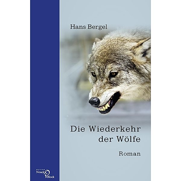 Die Wiederkehr der Wölfe, Hans Bergel