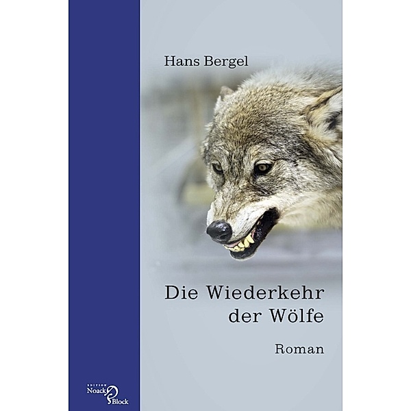 Die Wiederkehr der Wölfe, Hans Bergel