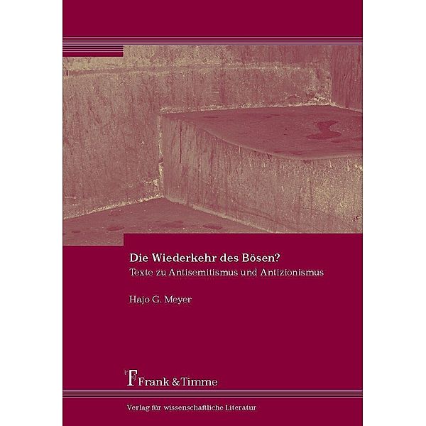 Die Wiederkehr des Bösen?, Hajo G. Meyer