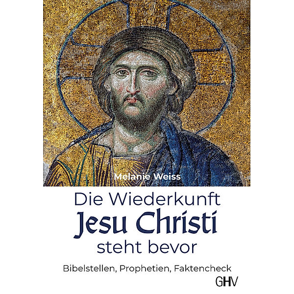 Die Wiederkunft Jesu Christi steht bevor, Melanie Weiss