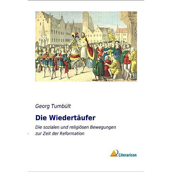 Die Wiedertäufer, Georg Tumbült