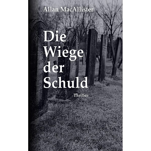 Die Wiege der Schuld, Allan MacAllister