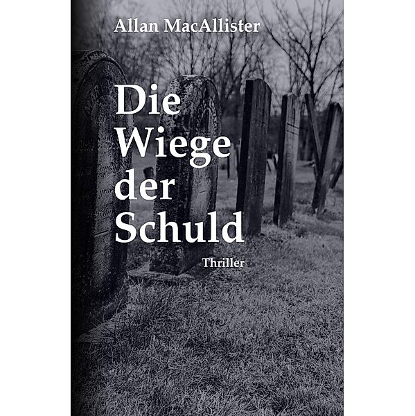 Die Wiege der Schuld, Allan MacAllister