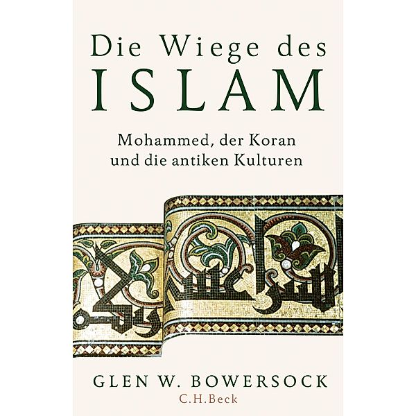 Die Wiege des Islam, Glen W. Bowersock