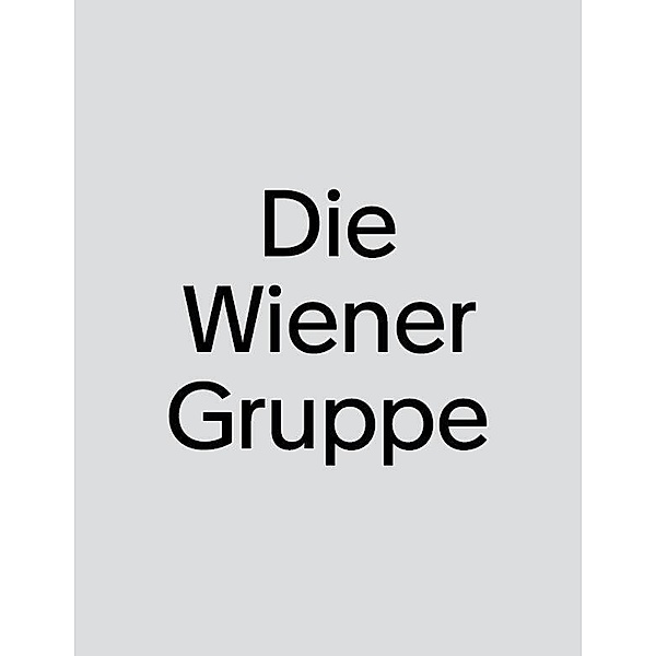 Die Wiener Gruppe