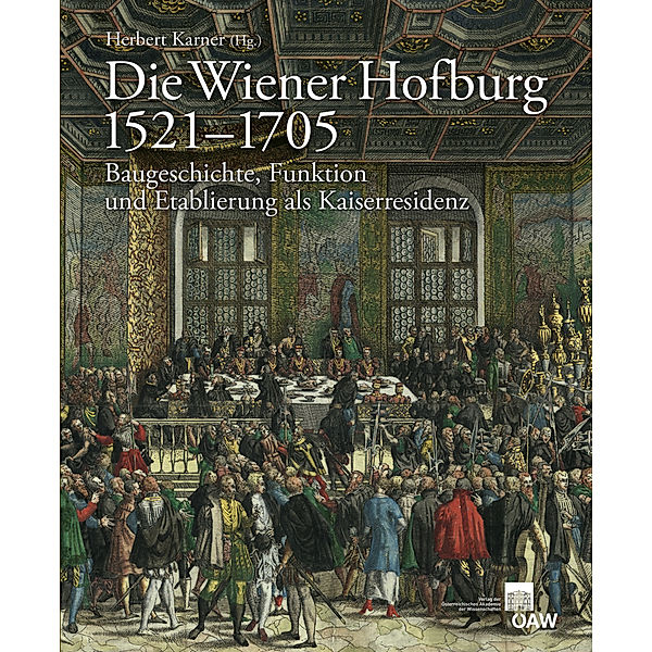 Die Wiener Hofburg 1521-1705