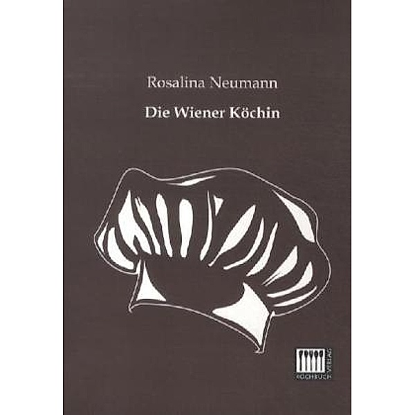 Die Wiener Köchin, Rosalina Neumann