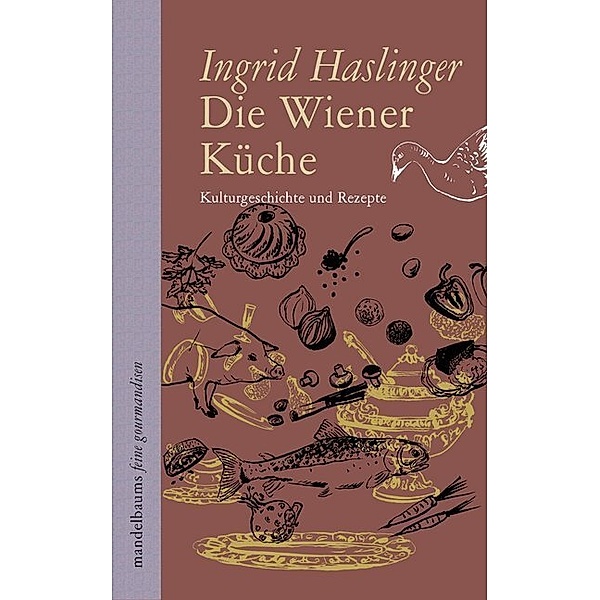 Die Wiener Küche, Ingrid Haslinger