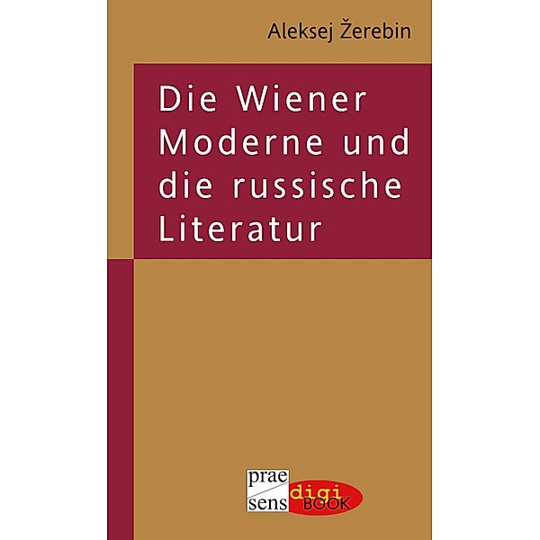 Die Wiener Moderne und die russische Literatur, Zerebin