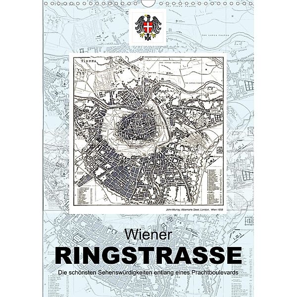 Die Wiener RingstrasseAT-Version  (Wandkalender 2023 DIN A3 hoch), Alexander Bartek