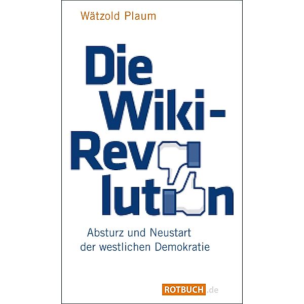 Die Wiki-Revolution, Wätzold Plaum