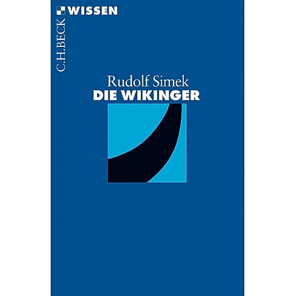 Die Wikinger / Beck'sche Reihe Bd.2081, Rudolf Simek